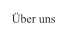 Über uns